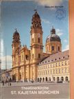 Alfred Kaiser - Theatinerkirche St. Kajetan München [antikvár]