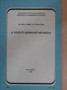 Dr. Berey András - A vezető szervező munkája [antikvár]