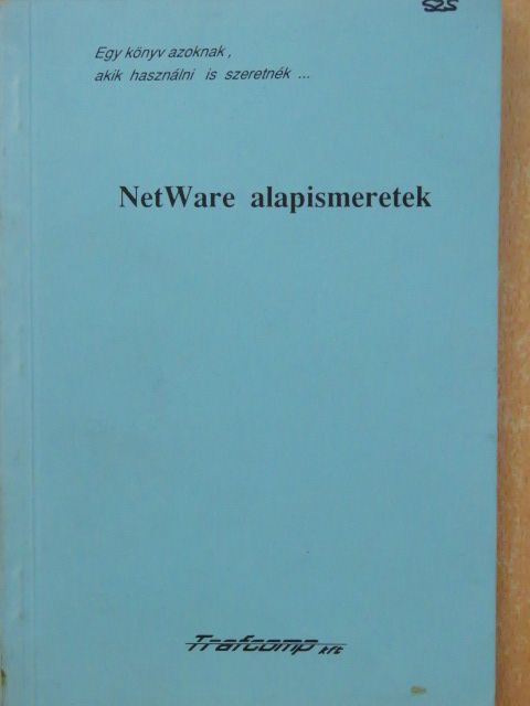 NetWare alapismeretek [antikvár]