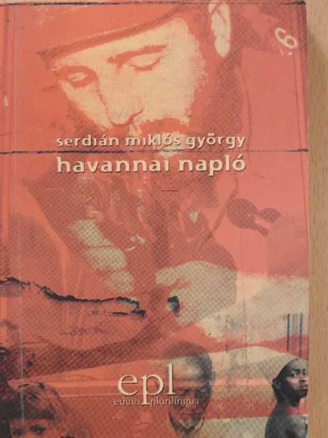 Serdián Miklós György - Havannai napló (aláírt példány) [antikvár]