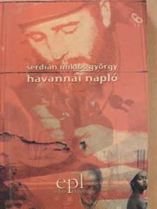 Serdián Miklós György - Havannai napló (aláírt példány) [antikvár]
