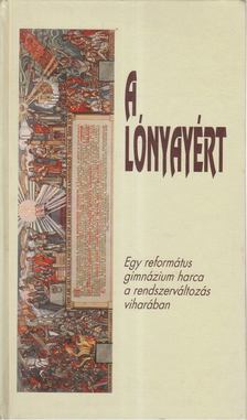 Dippold Pál - A Lónyayért [antikvár]