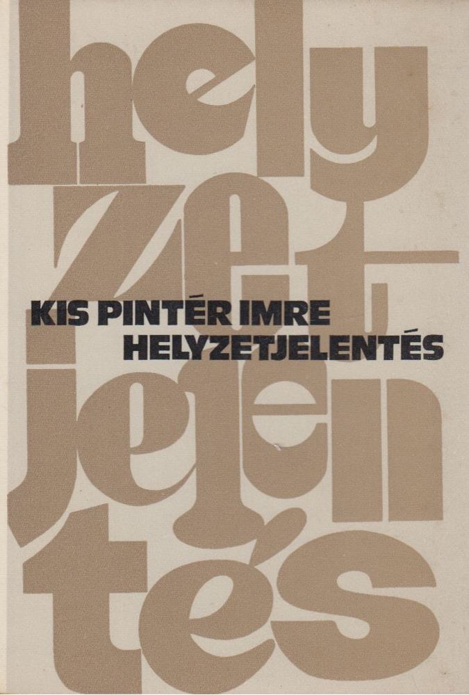 Kis Pintér Imre - Helyzetjelentés [antikvár]