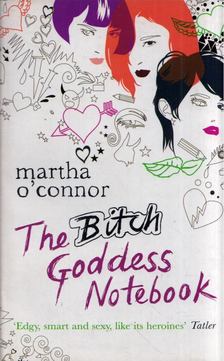 The Bitch Goddess Notebook [antikvár]