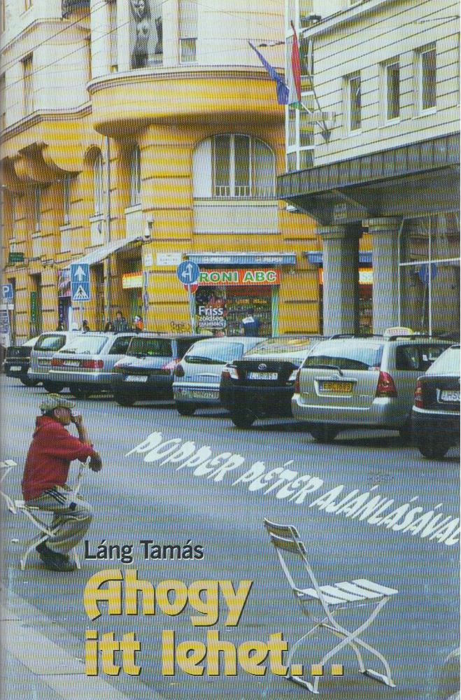 Láng Tamás - ...ahogy itt lehet... [antikvár]