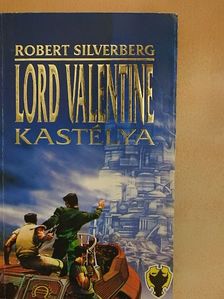 Robert Silverberg - Lord Valentine kastélya [antikvár]