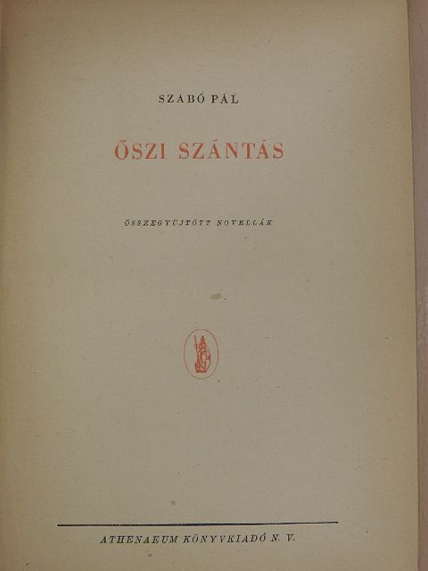 Szabó Pál - Őszi szántás [antikvár]