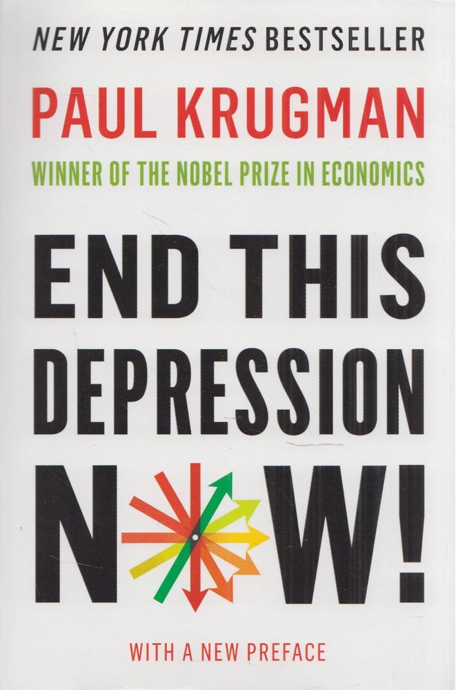 Paul Krugman - End This Depression Now! [antikvár]