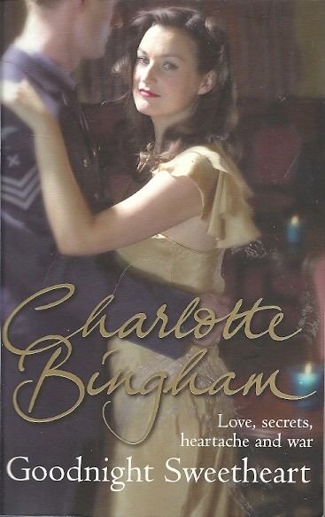BINGHAM, CHARLOTTE - Goodnight Sweetheart [antikvár]