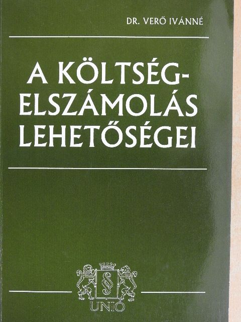 Dr. Verő Ivánné - A költségelszámolás lehetőségei [antikvár]