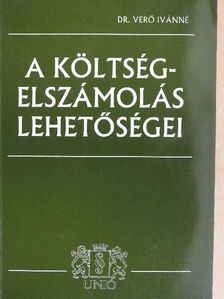 Dr. Verő Ivánné - A költségelszámolás lehetőségei [antikvár]