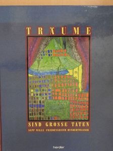Sepp Wille - Träume sind große Taten [antikvár]