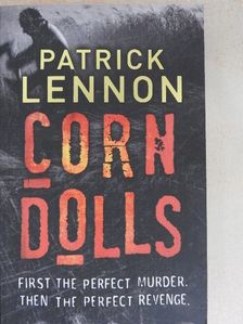 Patrick Lennon - Corn Dolls [antikvár]
