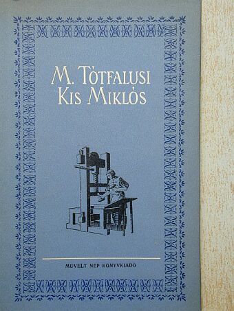 M. Tótfalusi Kis Miklós [antikvár]