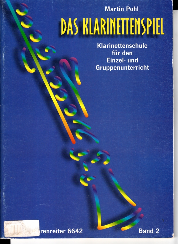 POHL, MARTIN - DAS KLARINETTENSPIEL,KLARINETTENSCHULE FÜR DEN EINZEL-UND GRUPP.BD.2 ANTIK.