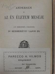 Andersen - Az én életem meséje/Képeskönyv képek nélkül/Regék és mesék/Kis Zakar [antikvár]