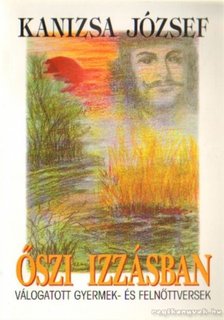 Kanizsa József - Őszi izzásban (dedikált) [antikvár]