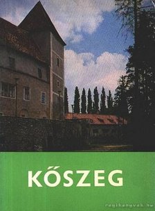 SZÖVÉNYI ISTVÁN - Kőszeg [antikvár]
