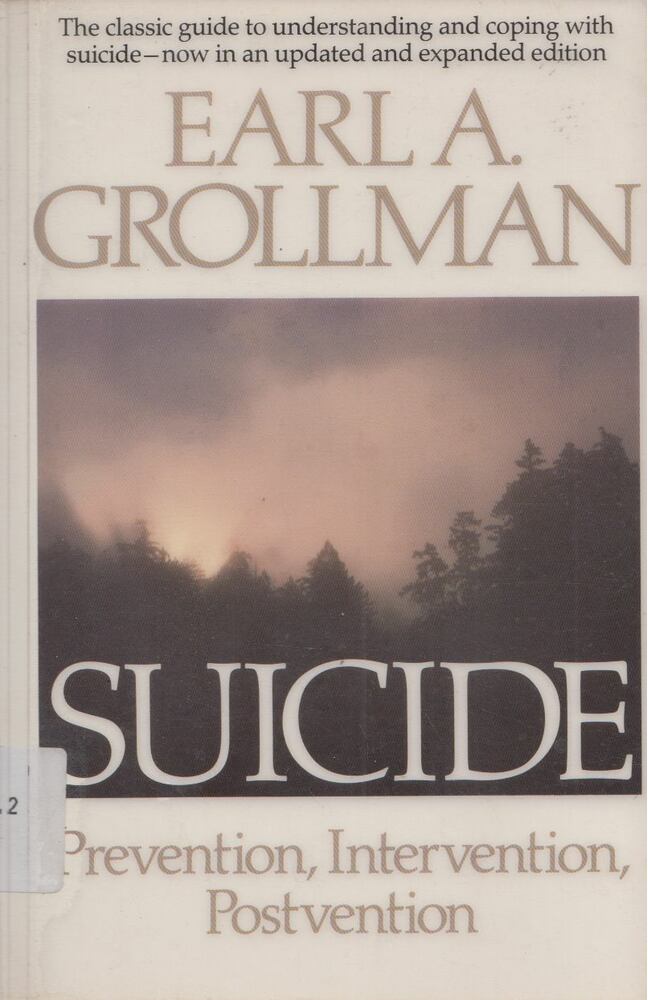 Earl A. Grollman - Suicide: Prevention, Intervention, Postvention [antikvár]