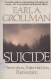 Earl A. Grollman - Suicide: Prevention, Intervention, Postvention [antikvár]