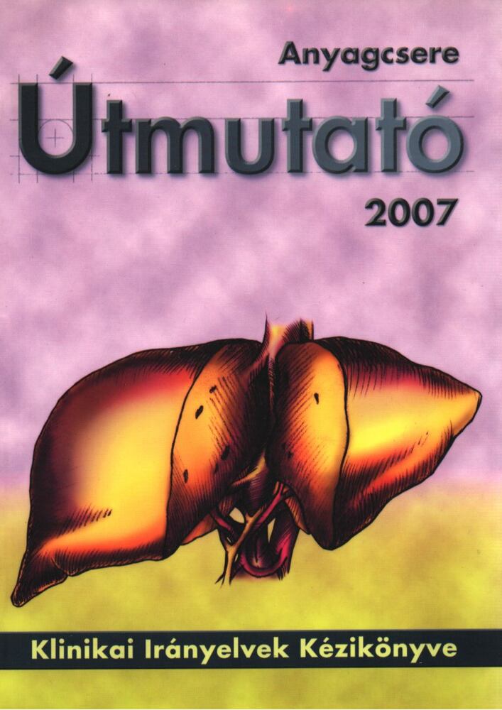 Dr. Németh Attila - Anyagcsere útmutató 2007 [antikvár]