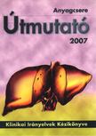 Dr. Németh Attila - Anyagcsere útmutató 2007 [antikvár]