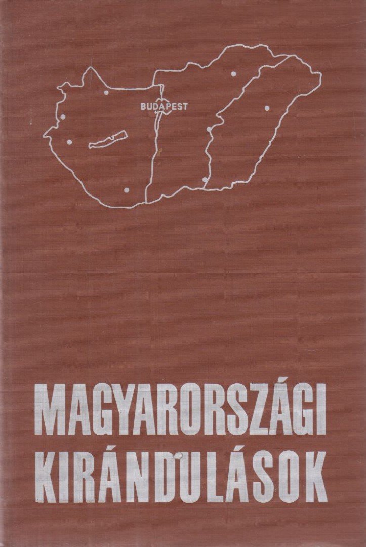 ENDRŐDI LAJOS - Magyarországi kirándulások [antikvár]