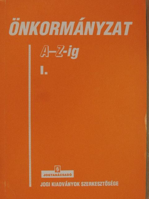 Dr. Albrecht László - Önkormányzat A-Z-ig I. [antikvár]