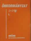 Dr. Albrecht László - Önkormányzat A-Z-ig I. [antikvár]