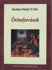 Kerekes Károly - Örömforrások [antikvár]