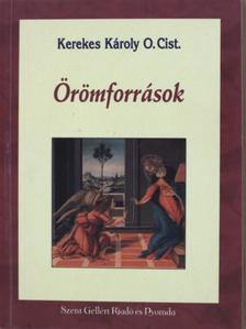 Kerekes Károly - Örömforrások [antikvár]