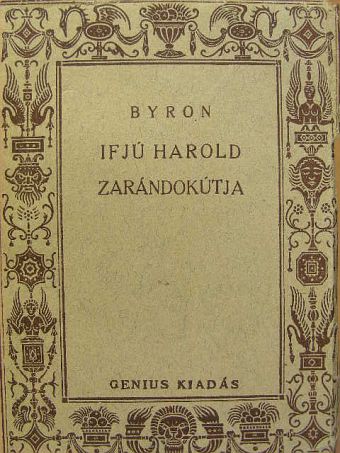 Lord George Gordon Byron - Ifjú Harold zarándokútja [antikvár]