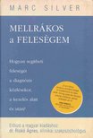 Marc Silver - Mellrákos a feleségem [antikvár]