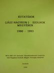 Ladosné Varjú Irén - Kutatások (Jász-Nagykun-) Szolnok megyében [antikvár]