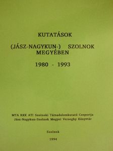 Ladosné Varjú Irén - Kutatások (Jász-Nagykun-) Szolnok megyében [antikvár]