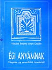 Mészáros Istvánné Ujvári Erzsébet - Égi anyámnak (dedikált példány) [antikvár]