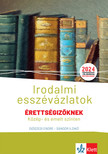 Diószegi Endre, Sándor Ildikó - Irodalmi esszévázlatok érettségizőknek közép- és emelt szinten