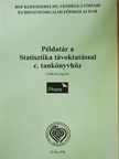 Dr. Juhász Györgyné - Példatár a Statisztika távoktatással c. tankönyvhöz [antikvár]