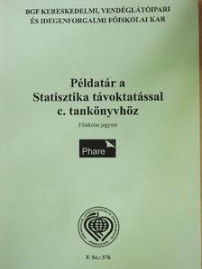 Dr. Juhász Györgyné - Példatár a Statisztika távoktatással c. tankönyvhöz [antikvár]