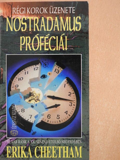 Erika Cheetham - Nostradamus próféciái [antikvár]