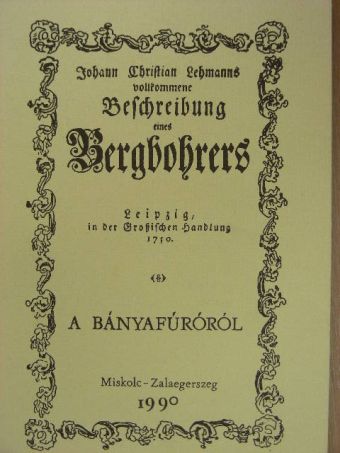 Johann Christian Lehmann - A bányafúróról [antikvár]