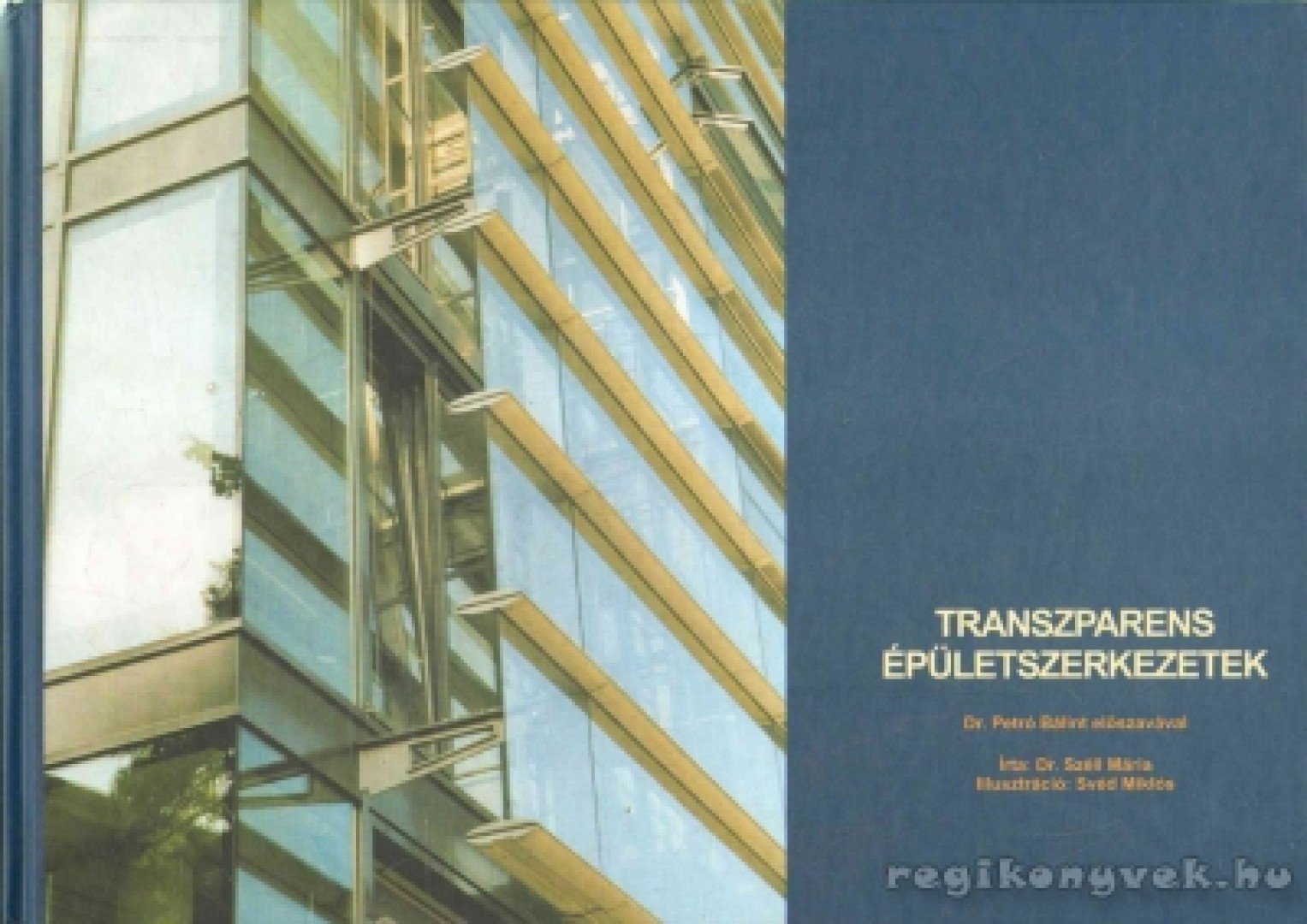 SZÉLL MÁRIA DR. - Transzparens épületszerkezetek [antikvár]