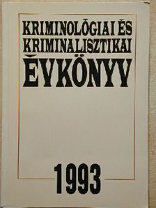 Kriminológiai és kriminalisztikai évkönyv - 1993 [antikvár]