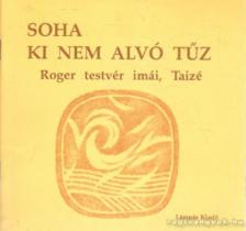 Taizé - Soha ki nem alvó tűz [antikvár]