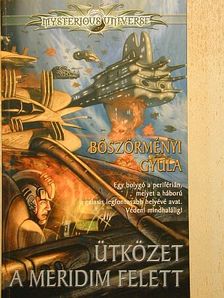 Böszörményi Gyula - Ütközet a Meridim felett [antikvár]