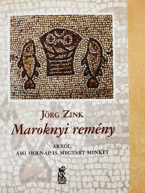 Jörg Zink - Maroknyi remény [antikvár]