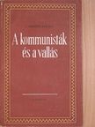 J. Jaroszlavszkij - A kommunisták és a vallás [antikvár]