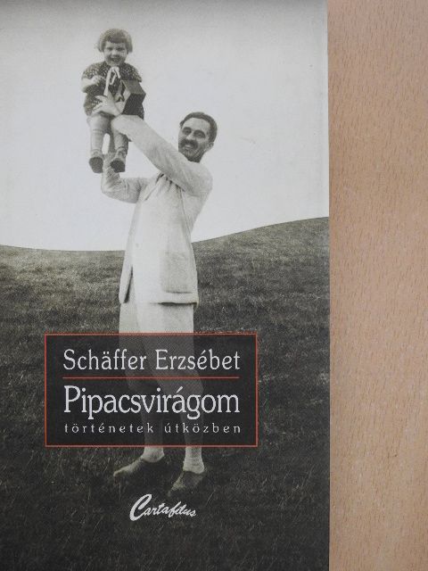 Schäffer Erzsébet - Pipacsvirágom [antikvár]
