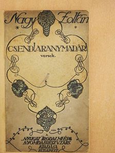 Nagy Zoltán - Csend! Aranymadár! [antikvár]