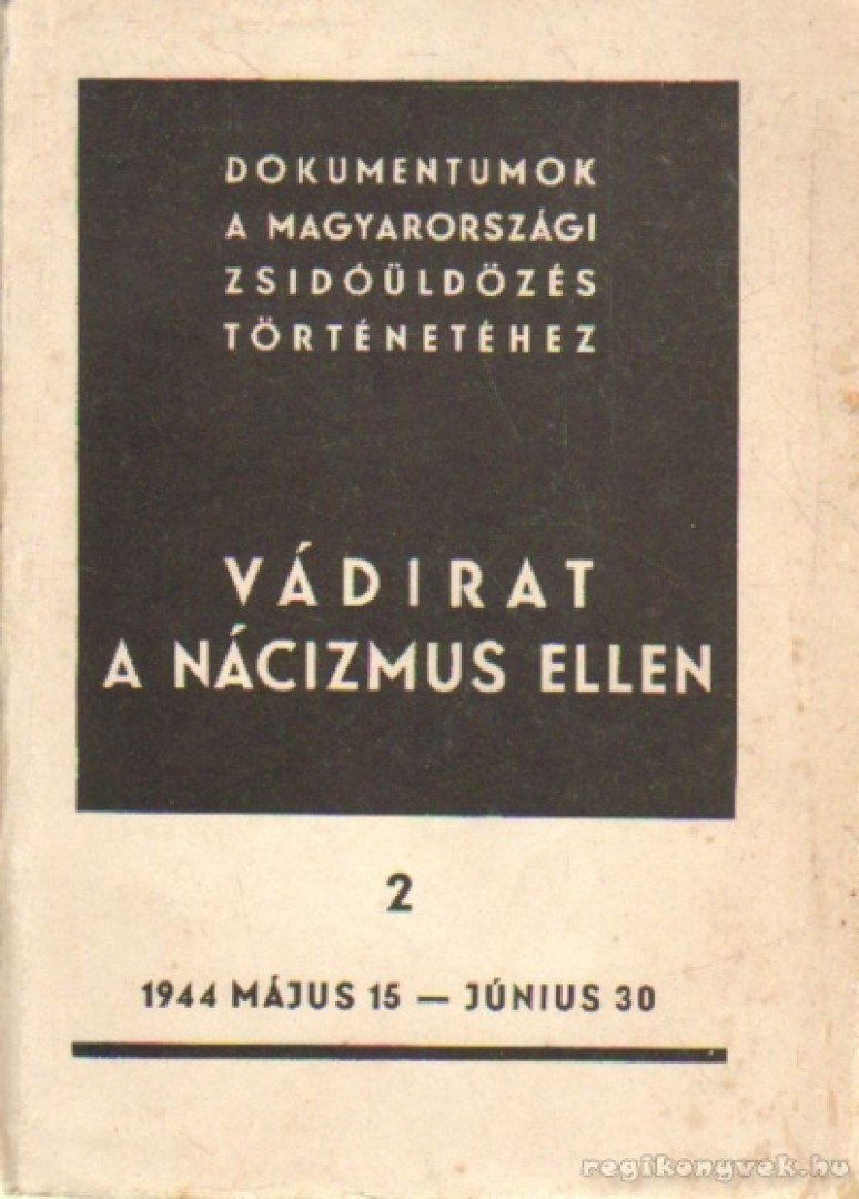 Benoschofsky Ilona, Karsai Elek - Vádirat a nácizmus ellen II. kötet [antikvár]